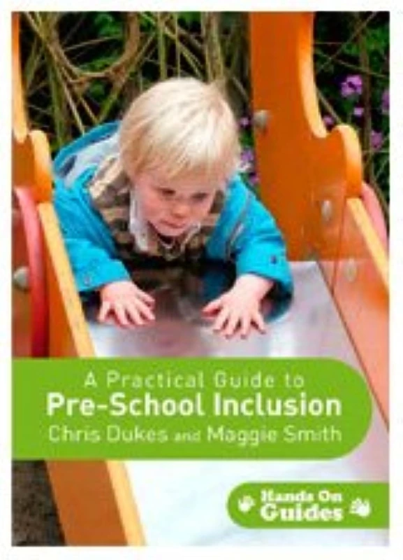 A Practical Guide to Pre-school Inclusion (Hands on Guides)