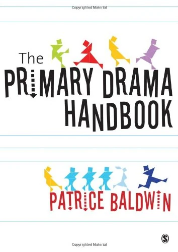 Sage Publications - The Primary Drama Handbook for Educators