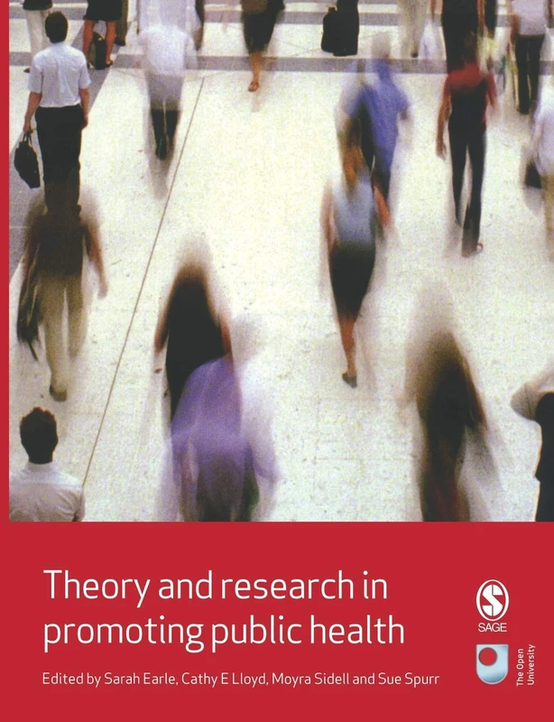 Theory and Research in Promoting Public Health: 01 (Published in association with The Open University)