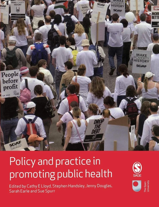 Policy and Practice in Promoting Public Health (Published in association with The Open University)