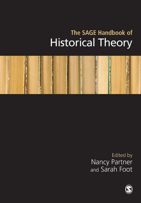 The SAGE Handbook of Historical Theory