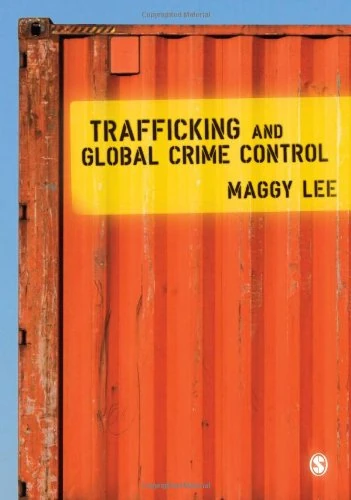 Trafficking and Global Crime Control