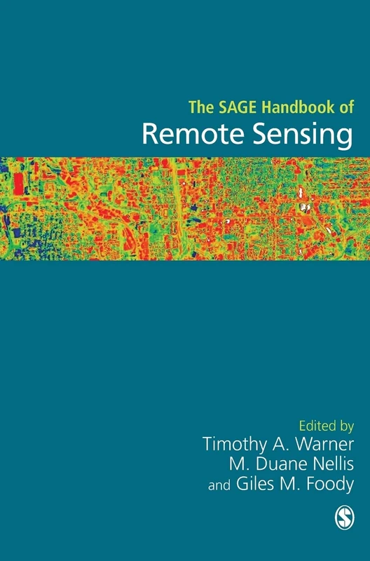 Sage Publications The SAGE Handbook of Remote Sensing - Book