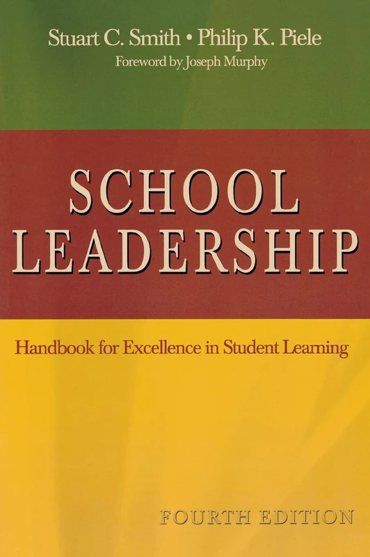 School Leadership: Handbook for Excellence in Student Learning