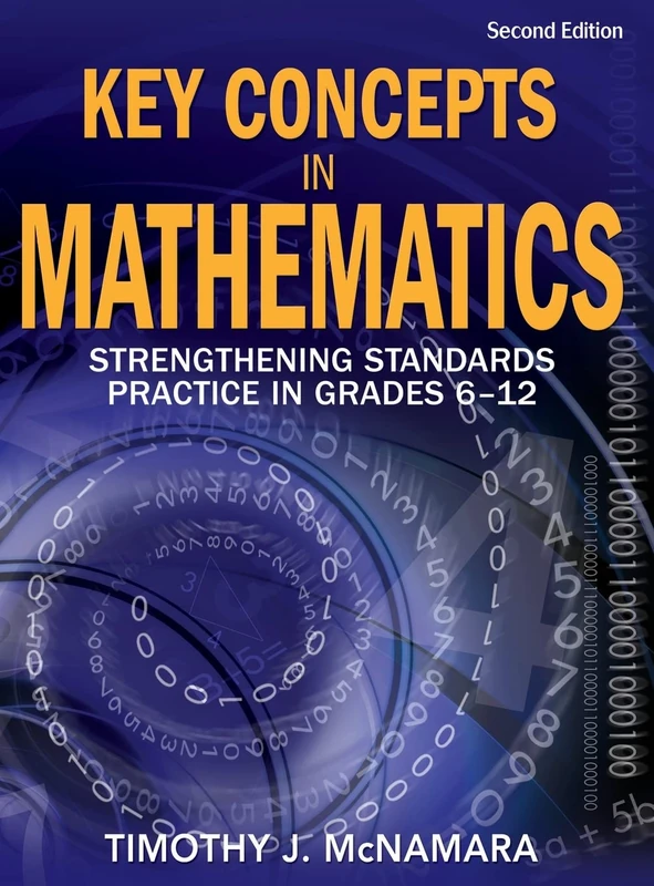 Key Concepts in Mathematics: Strengthening Standards Practice in Grades 6-12
