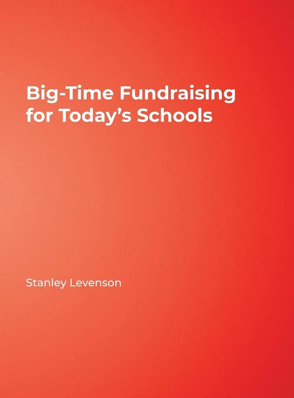 Big-Time Fundraising for Today′s Schools