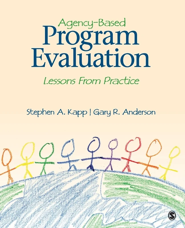 Agency-Based Program Evaluation: Lessons From Practice