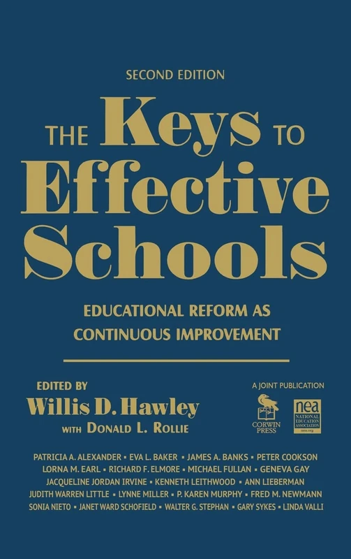 The Keys to Effective Schools: Educational Reform as Continuous Improvement