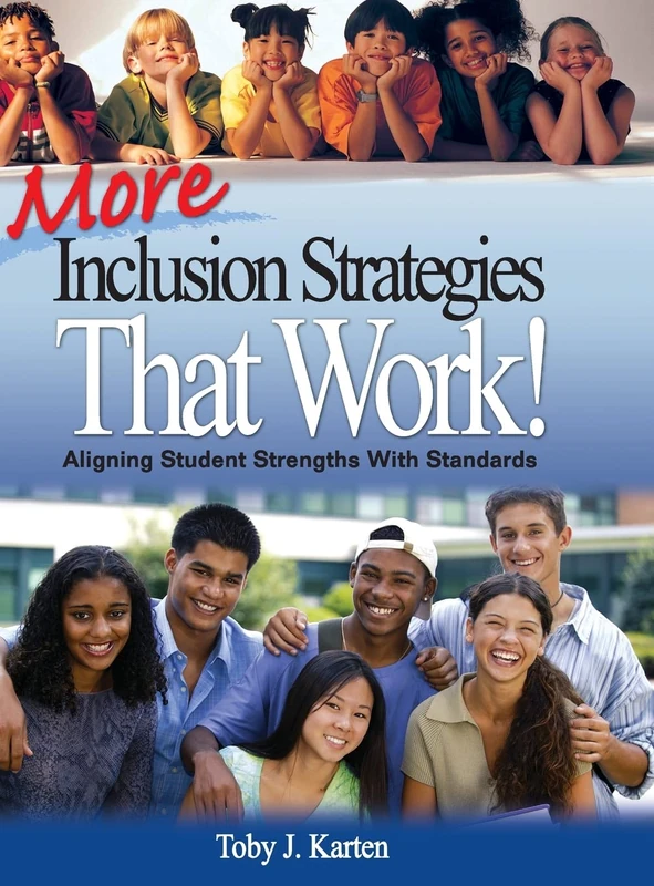 More Inclusion Strategies That Work!: Aligning Student Strengths With Standards