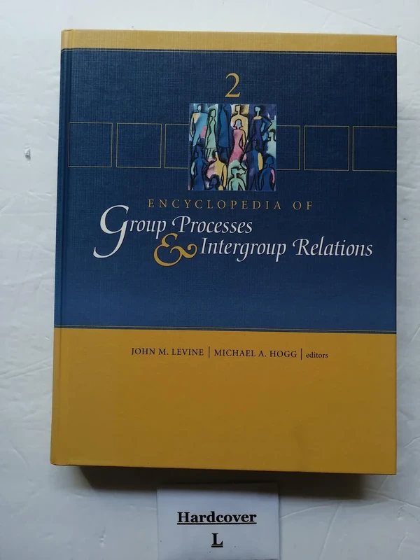 Encyclopedia of Group Processes and Intergroup Relations