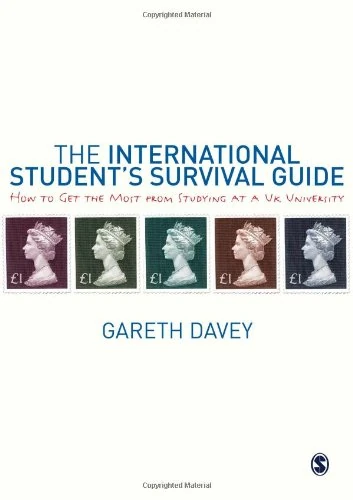 Sage The International Student's Survival Guide - UK University