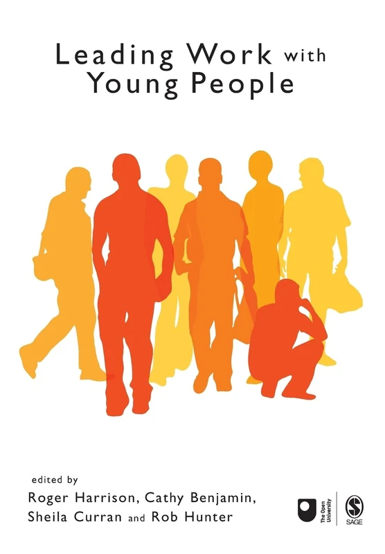 Leading Work with Young People (Published in association with The Open University)