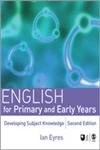 English for Primary and Early Years: Developing Subject Knowledge