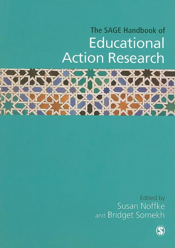 The SAGE Handbook of Educational Action Research