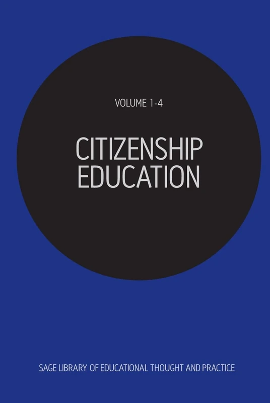 Citizenship Education (SAGE Library of Educational Thought & Practice)