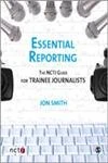 Essential Reporting: The NCTJ Guide for Trainee Journalists