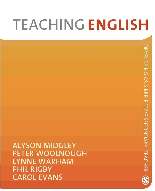 Teaching English: Developing as a Reflective Secondary Teacher