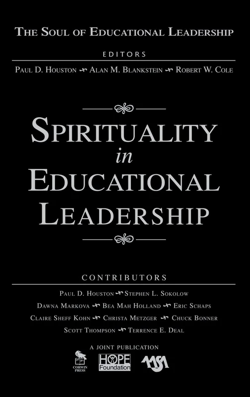 Spirituality in Educational Leadership: 4 (The Soul of Educational Leadership Series)