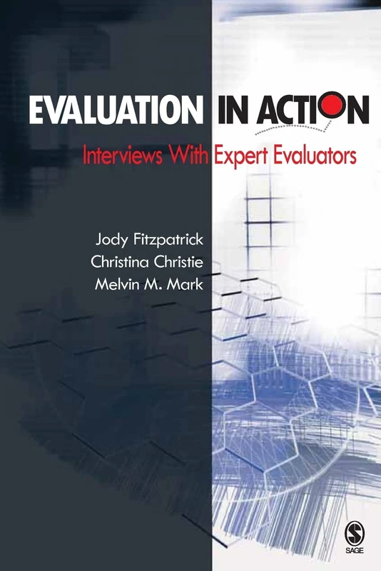 Evaluation in Action: Interviews With Expert Evaluators