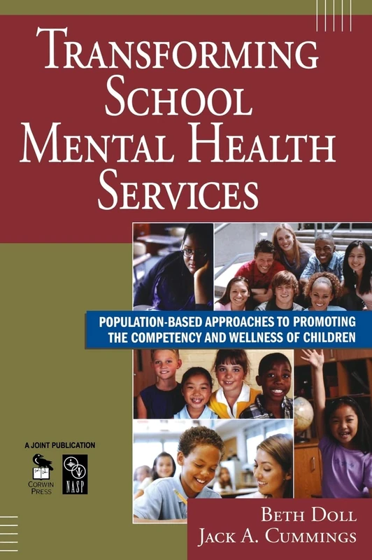 Transforming School Mental Health Services: Population-Based Approaches to Promoting the Competency and Wellness of Children