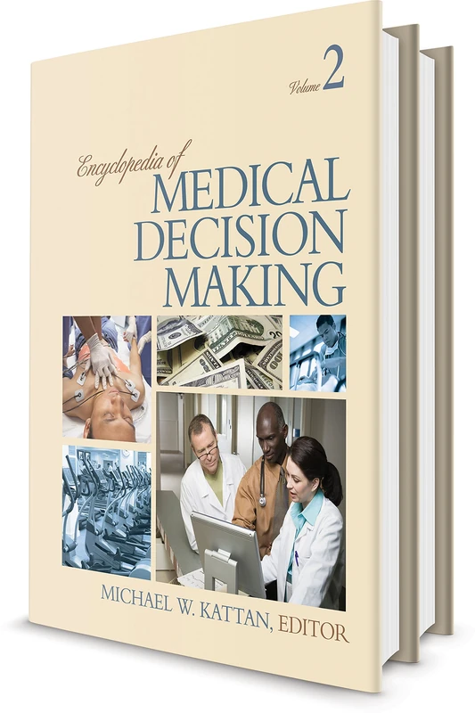 Sage Publications Encyclopedia of Medical Decision Making