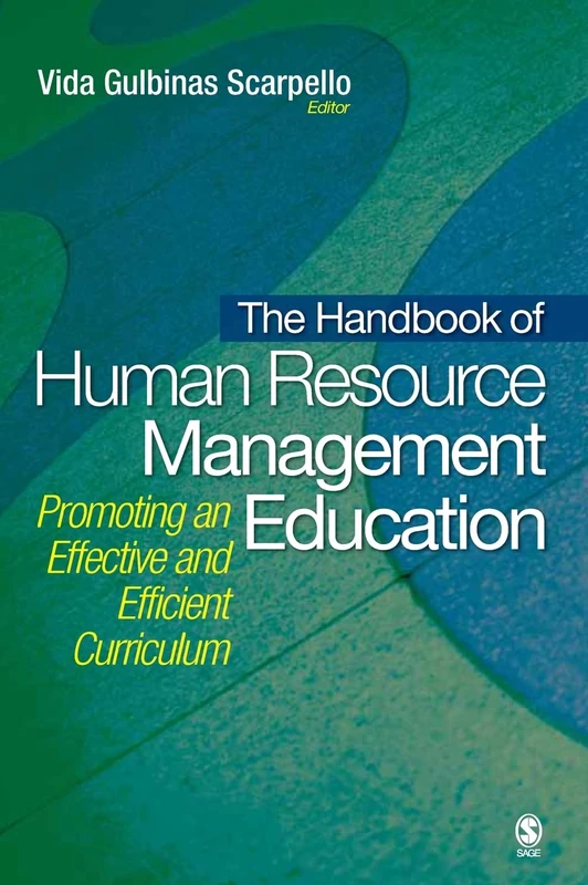 The Handbook of Human Resource Management Education: Promoting an Effective and Efficient Curriculum