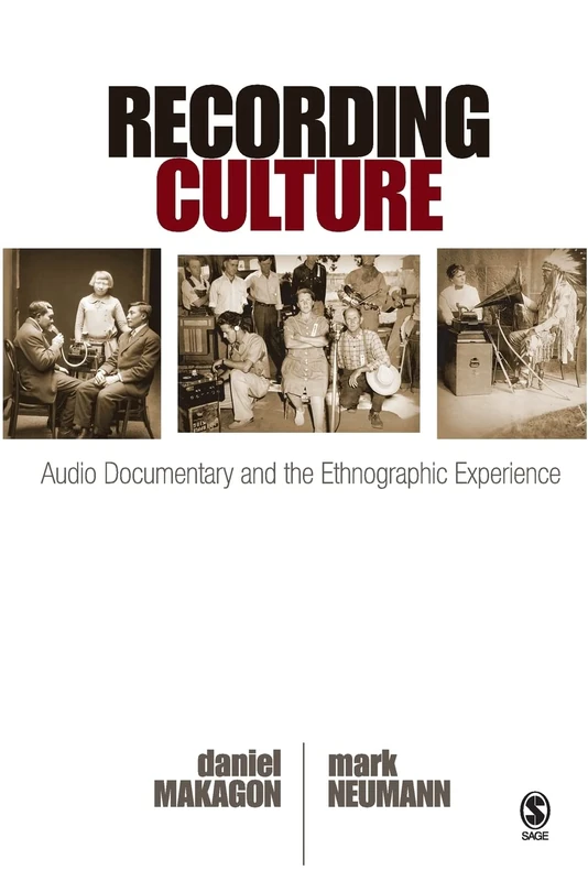 Recording Culture: Audio Documentary and the Ethnographic Experience: 53 (Qualitative Research Methods) - Image 1