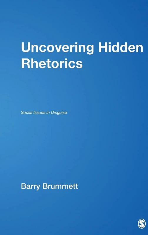 Uncovering Hidden Rhetorics: Social Issues in Disguise