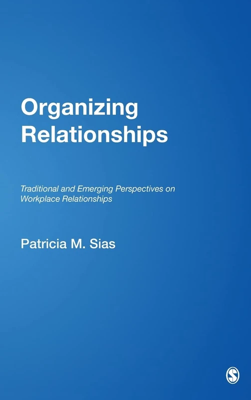 Sage Organizing Relationships - Workplace Management Book
