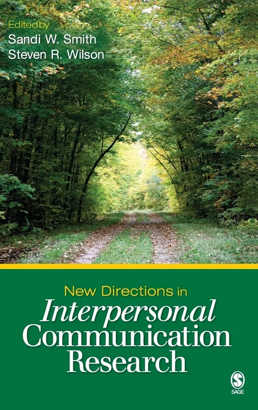 New Directions in Interpersonal Communication Research