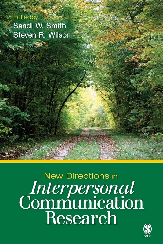 New Directions in Interpersonal Communication Research