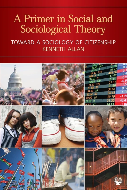 A Primer in Social and Sociological Theory: Toward a Sociology of Citizenship - Image 1