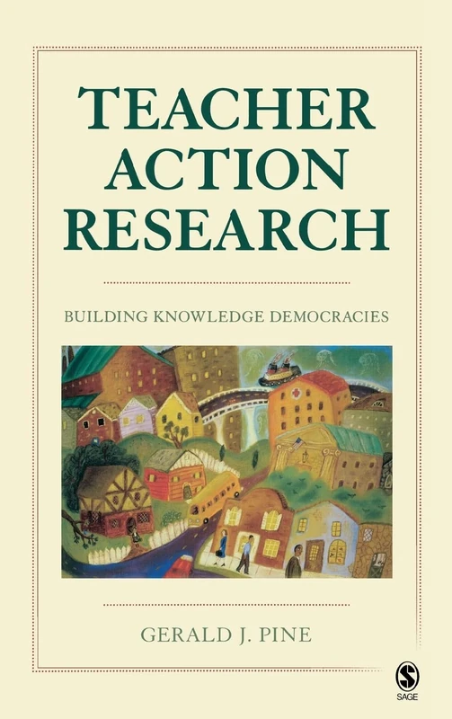 Teacher Action Research: Building Knowledge Democracies