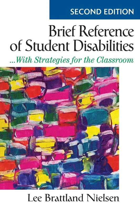 Brief Reference of Student Disabilities: ...With Strategies for the Classroom