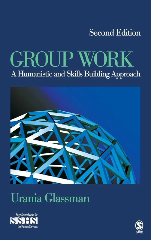 Sage Group Work: A Humanistic and Skills Building Approach