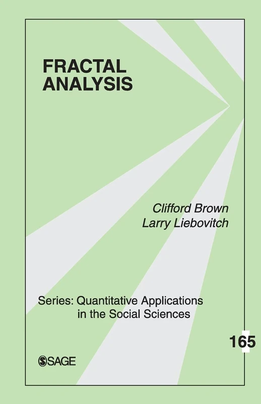 Fractal Analysis: 165 (Quantitative Applications in the Social Sciences)