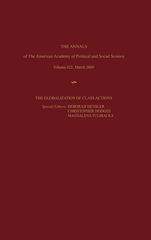 The Globalization of Class Actions: 622 (The ANNALS of the American Academy of Political and Social Science Series)