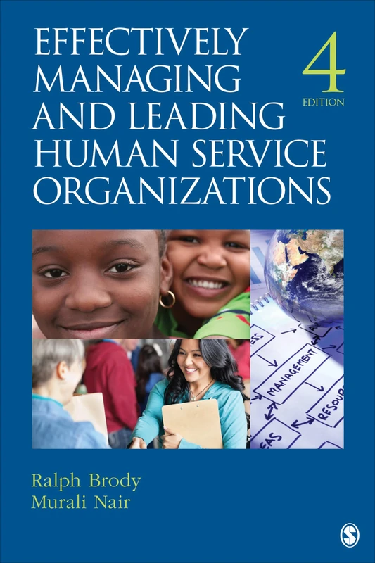 Sage Effectively Managing and Leading Human Service Organizations