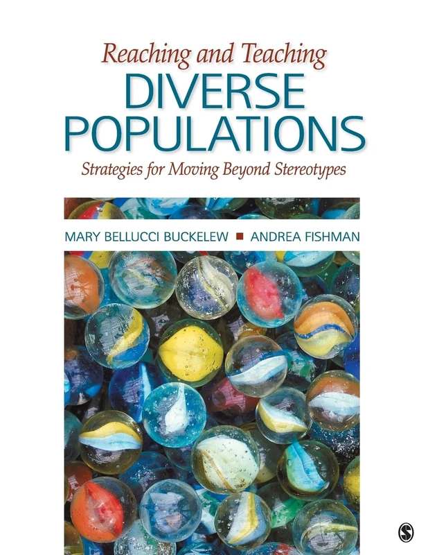 Reaching and Teaching Diverse Populations: Strategies for Moving Beyond Stereotypes
