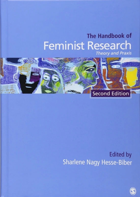 Handbook of Feminist Research: Theory and Praxis