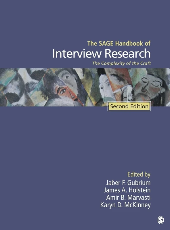 The SAGE Handbook of Interview Research: The Complexity of the Craft