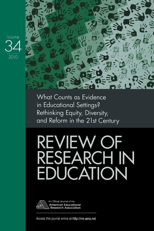 What Counts as Evidence in Educational Settings?: Rethinking Equity, Diversity, and Reform in the 21st Century: 34 (Review of Research in Education) - Image 1