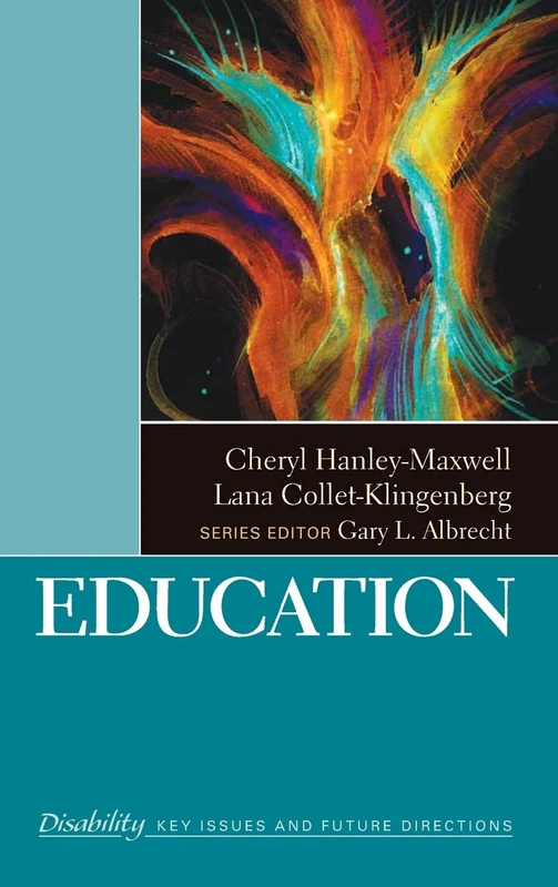 Education: 2 (The SAGE Reference Series on Disability: Key Issues and Future Directions)