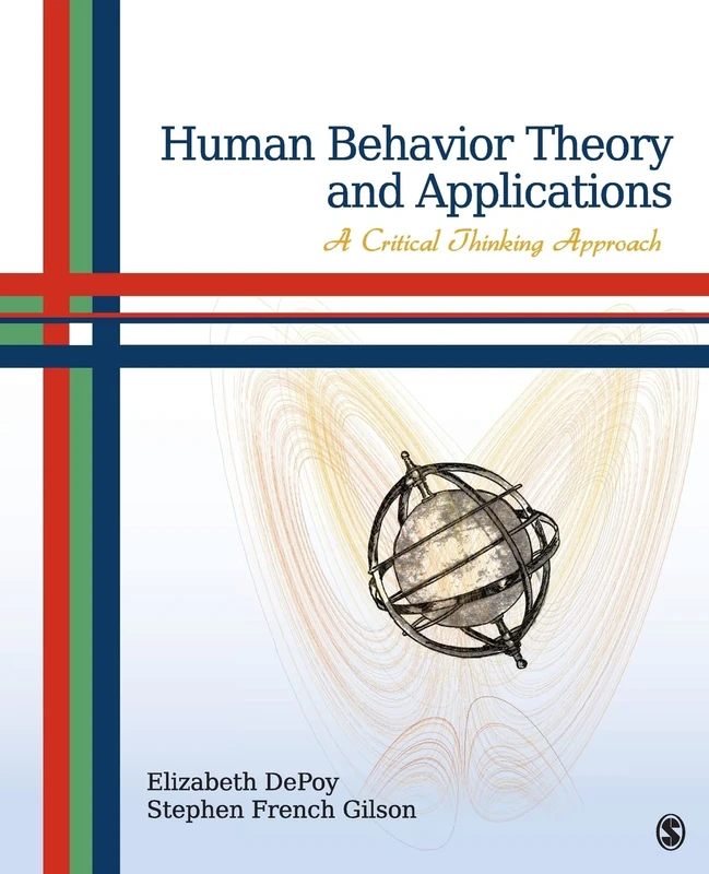 Human Behavior Theory and Applications: A Critical Thinking Approach