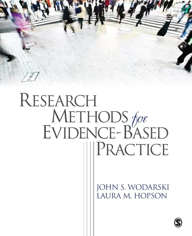 Research Methods for Evidence-Based Practice (Evidence-Based Practice in Social Work)