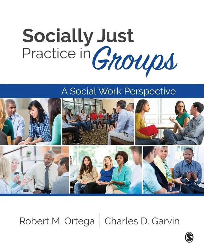 Socially Just Practice in Groups: A Social Work Perspective