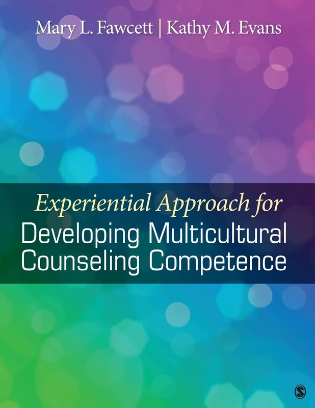 Experiential Approach for Developing Multicultural Counseling Competence (MULTICULTURAL ASPECTS OF COUNSELING SERIES)