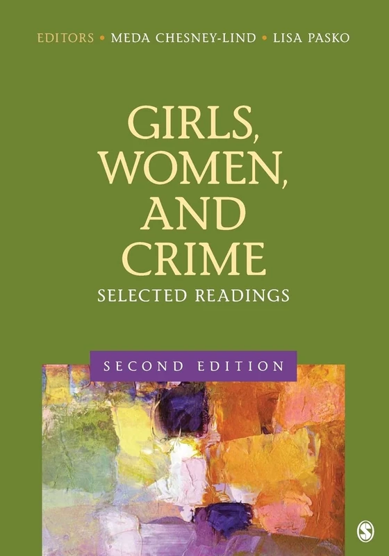 Girls, Women, and Crime: Selected Readings