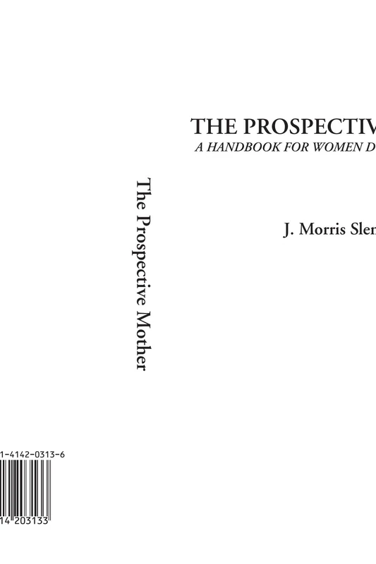 The Prospective Mother (A Handbook for Women During Pregnancy)