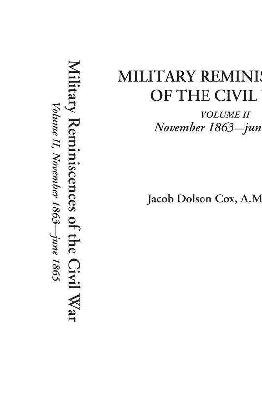 Military Reminiscences of the Civil War (Volume II, NOVEMBER 1863-JUNE 1865): 2